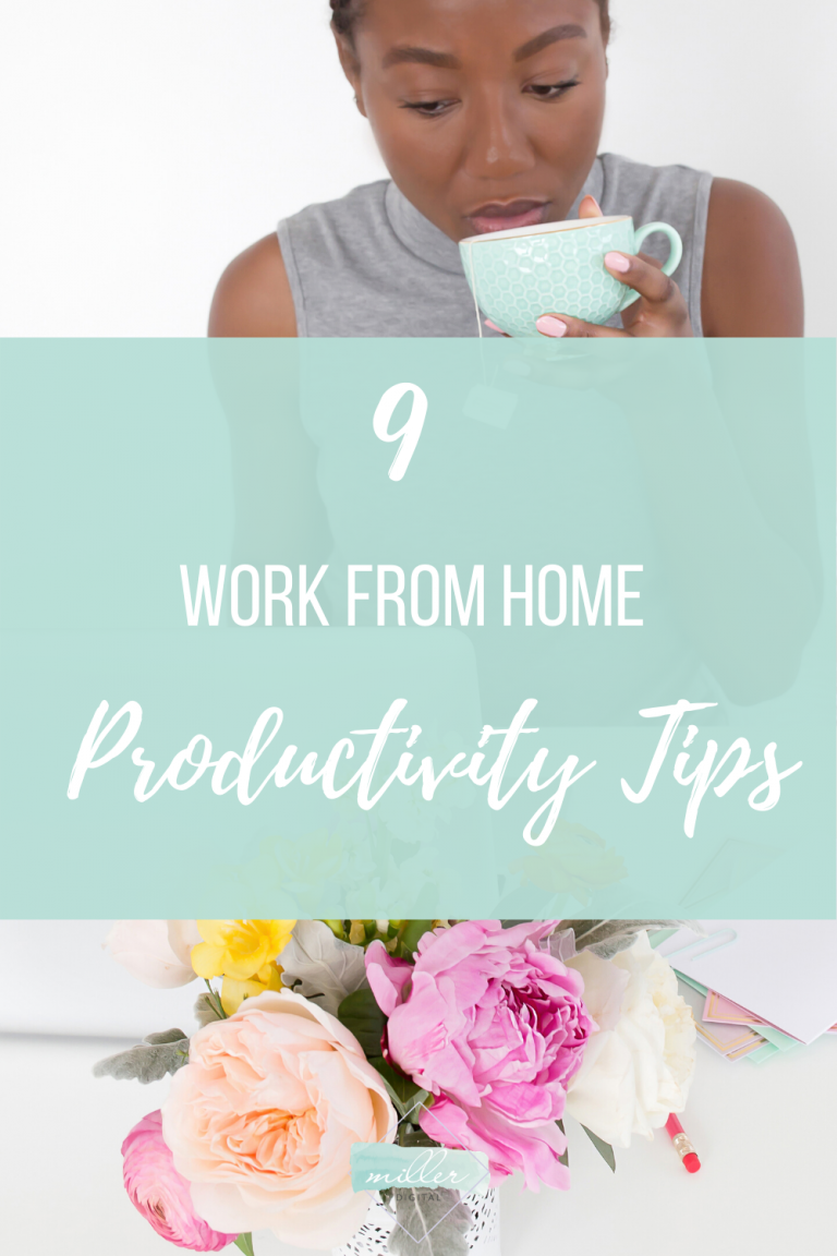 9 work from home productivity tips
