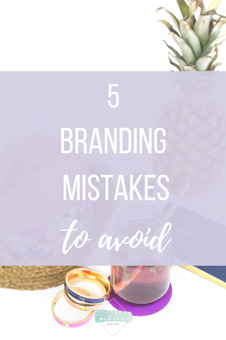 5 Branding Mistakes to Avoid