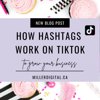 How Hashtags Work on TikTok | Miller Digital