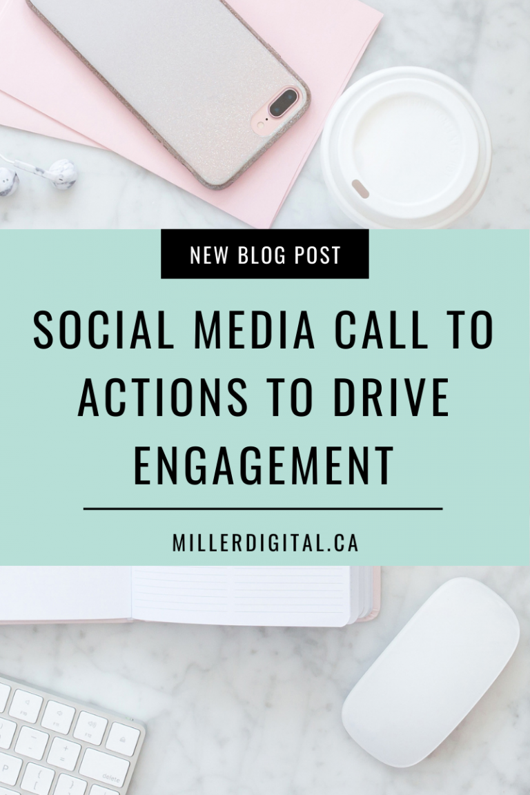 Social Media Call to Actions to Drive Engagement | Miller Digital