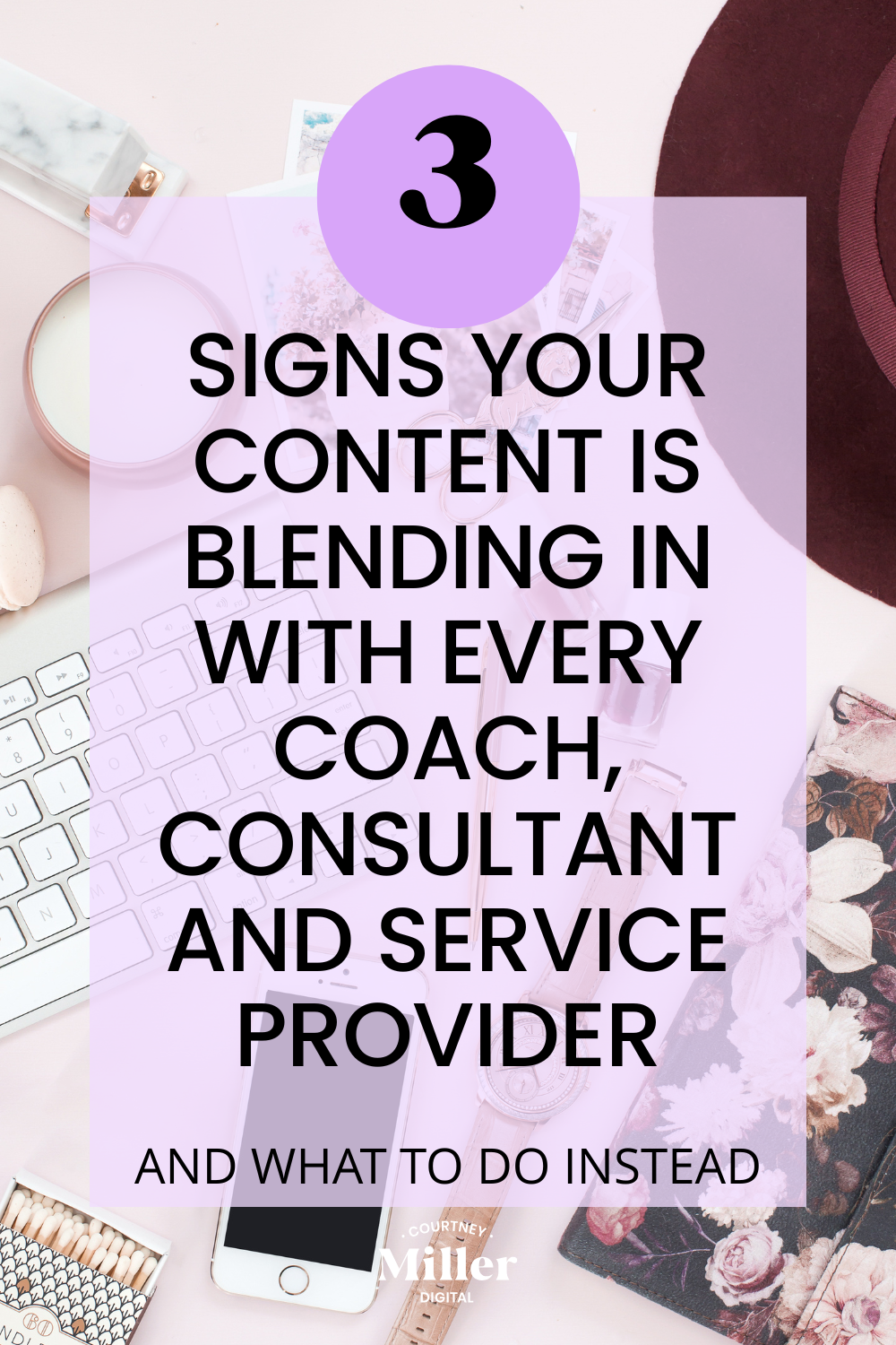 3 signs your content is blending in with every coach, consultant and service provider